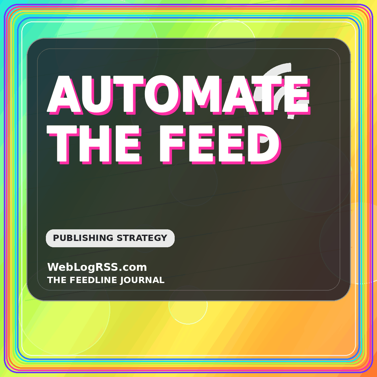 Automate The Feed — neon typography card